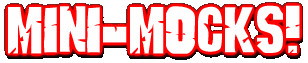 I-Mockery.com's Mini-Mocks